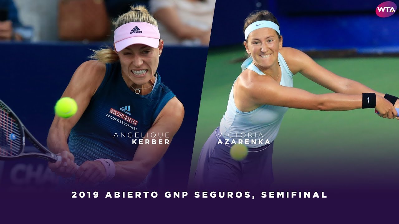Angelique Kerber Vs Victoria Azarenka 2019 Monterrey Open Semifinal Wta Highlights Youtube