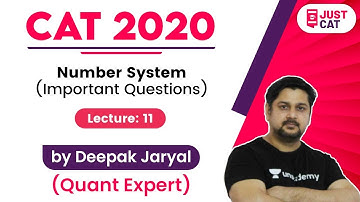CAT 2020 : Number System(Important Questions) By Deepak Jaryal ( Lecture -11 )