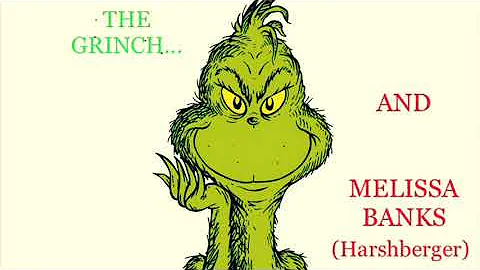 "The Grinch & Melissa Banks