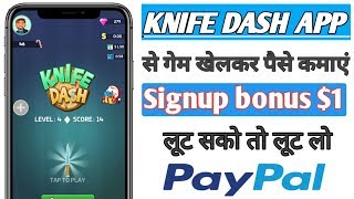 Knife dash app se game Khel kr paise kaise kamaye, Signup bonus $1, patym cash unlimited times.. screenshot 4