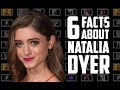 6 Things You May Not Know About Natalia Dyer