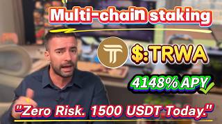 Achieve 4148.25% Annual Yield Easily with TRWA Staking! No-Risk Mining Tips