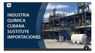 Cuba   Industria Química cubana sustituye importaciones