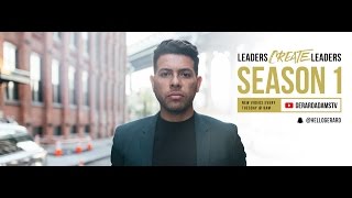 Leaders Create Leaders - Gerard Adams "The Millennial Mentor"