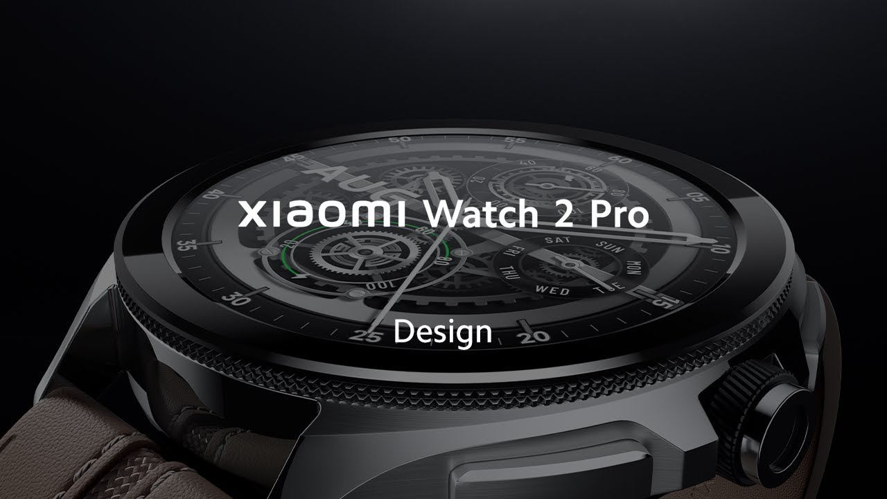 Meet Xiaomi Watch 2 Pro 