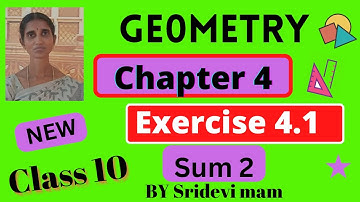 10th maths ch 4 geometry exercise 4.1 sum 2 by sridevi mam ,tn class 10 maths  full book syllabus