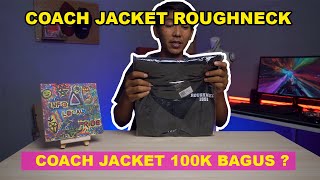 JAKET COACH ROUGHNECK 1991 | REVIEW DAN UNBOXING