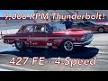 9,000 RPM FE Big Block | 1964 427 Thunderbolt 4-Speed Super Stocker