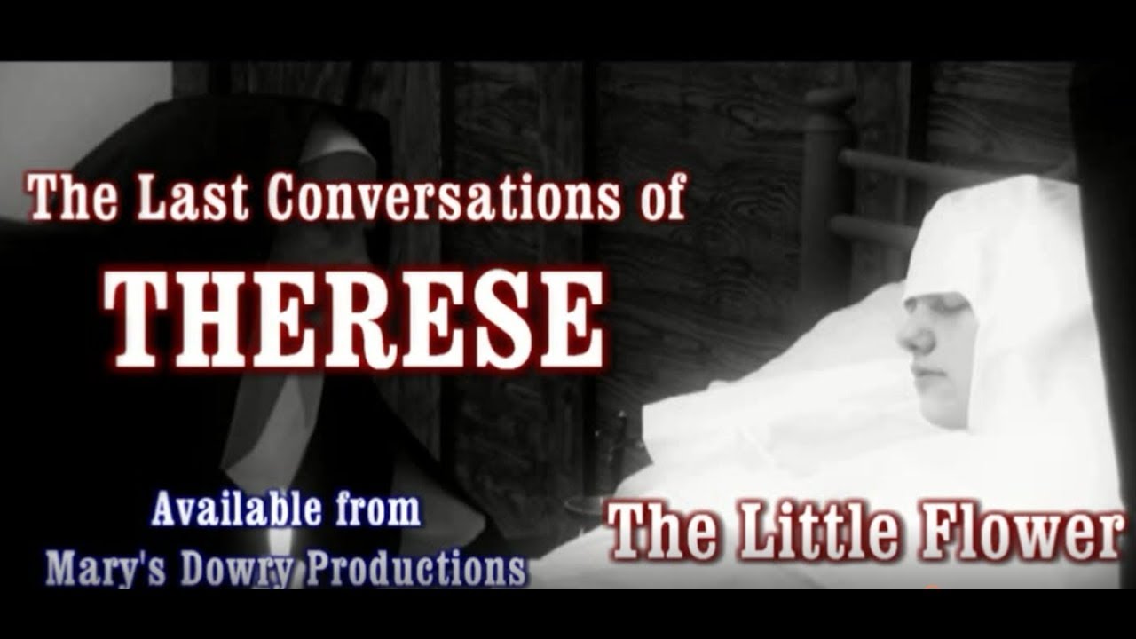 The Last Conversations of Saint Therese of Lisieux (FILM TRAILER) YouTube