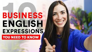 10 Business English Expressions You Need To Know