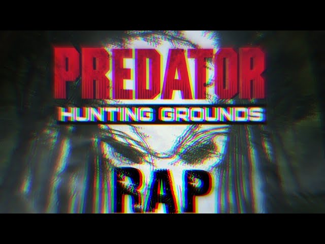 PREDATOR : HUNTING GROUNDS RAP // PROD. COLD MUSIC