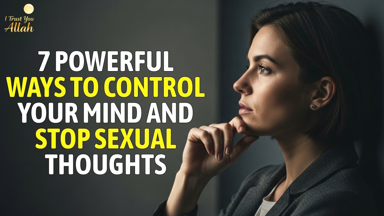How To Stop Sexual Thoughts
