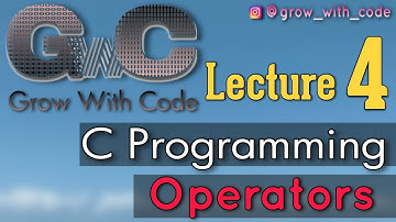 Operators in C Programming Language || Hindi || Lecture 4