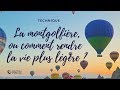 Technique mtaphorique  la mongolfire ou comment rendre la vie plus lgre