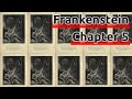 Storytelling ── Frankenstein; Or, The Modern Prometheus【 Chapter 5 】