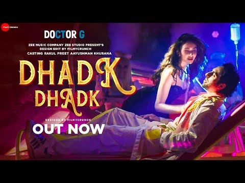 Doctor G Dhadk Dhadk Song Aayushman Khurana Rakul Preet Singh Doctor G Movie Songs Trailer 