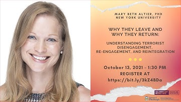 Why They Leave & Why They Return: Understanding Terrorist Disengagement, Reengagement &Reintegration