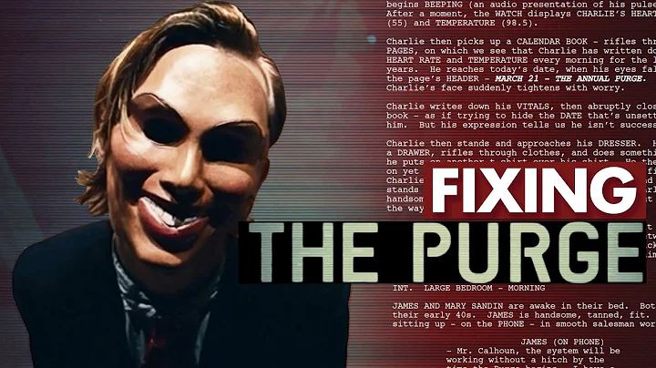 I Fixed The Purge - Complete Screenwriting Masterc...