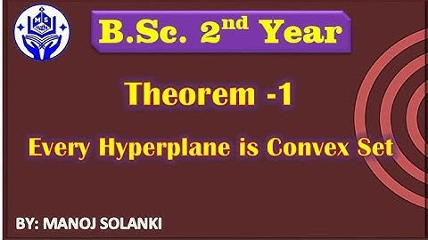 Every Hyperplane is Convex Set || Theorem  -1 || #msmaths | #bscmaths