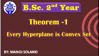 Every Hyperplane is Convex Set || Theorem  -1 || #msmaths | #bscmaths