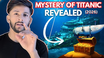The Mission : Return To Titanic 2026 | Mystery Of Titanic 😳| Disaster Of Titan Submersible | Titanic