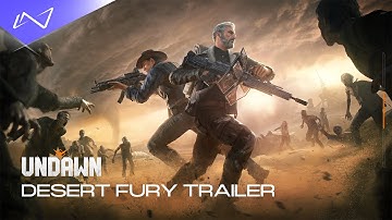 Undawn - Version Update: Desert Fury Trailer | Into the Infinite 2023