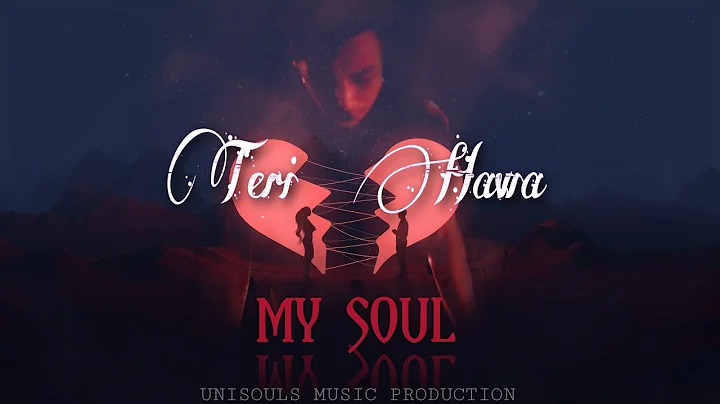 Teri Hawa | unisouls music | My soul | Dracula