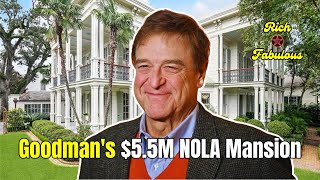 John Goodman Lists $5.5M New Orleans Mansion After LA Fire Burns Palisades Home