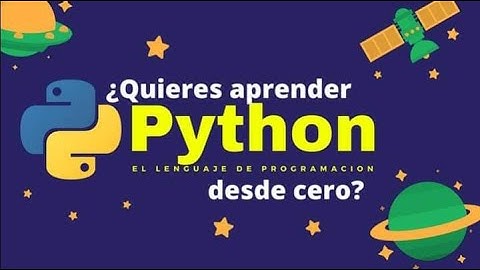 Intro a Python desde cero !!! Sesión Número 1 ( Español)