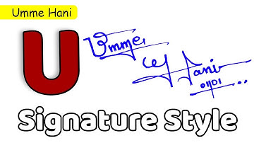 ✅ Umme Hani Name Signature Style | U Signature Style | Signature Style of My Name Umme Hani