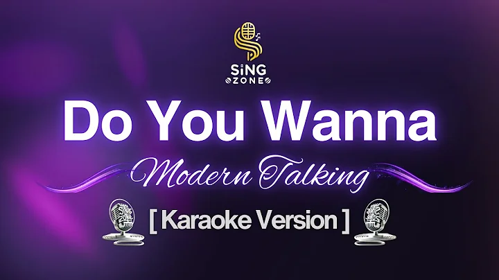 Modern Talking - Do You Wanna (Karaoke Version)