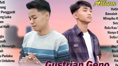 Gustrian Geno Feat Arief Full Album Terbaru 2024 ~ Lagu Pop Melayu Terbaru 2024 Enak Didengar & Hits