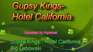 Video thumbnail of "Gipsy Kings - Hotel California"