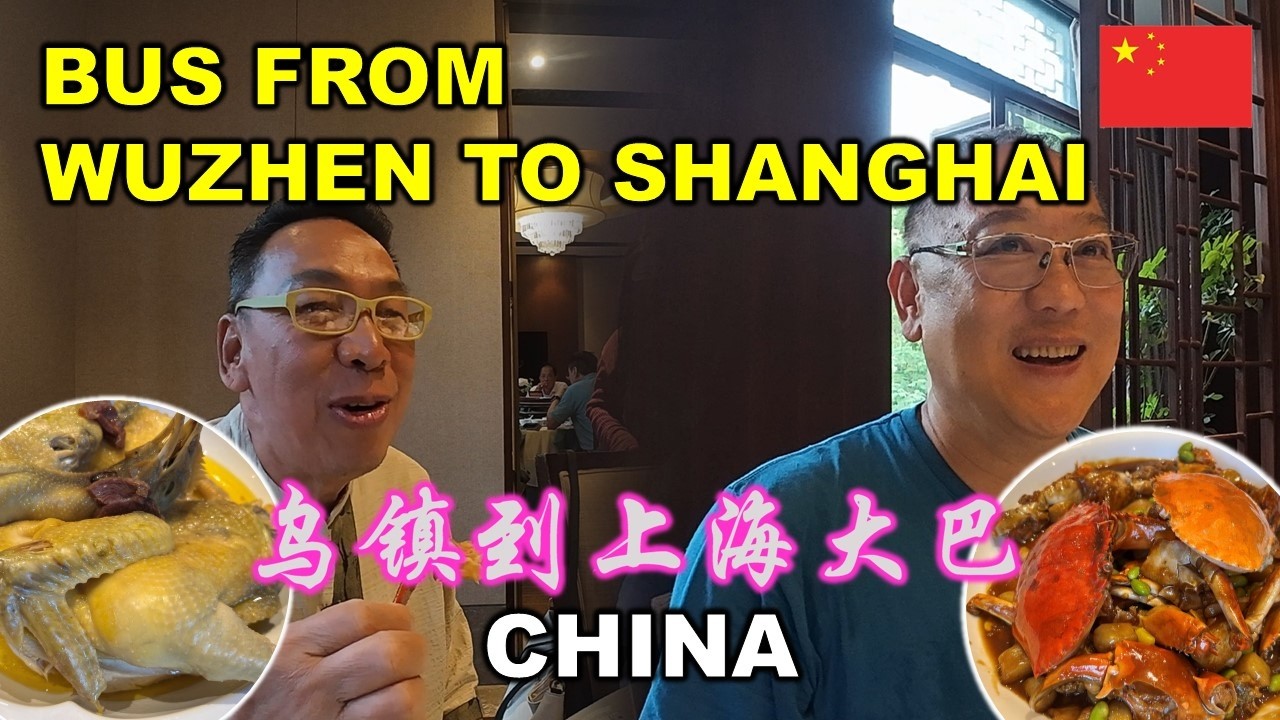 Bus From Wuzhen Water Town To Shanghai | 乌镇水乡到上海的巴士 | 6 DAYS 5 NIGHTS TOUR FROM KUALA LUMPUR | CHINA