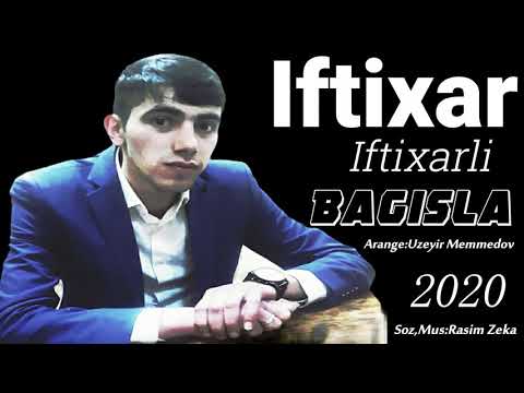 Iftixar Iftixarli -  Bagisla 2020 new