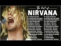 Full Album Nirvana   Best Songs of Nirvana 2023