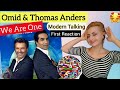 First Reaction - Omid & Thomas Anders (Modern Talking) - We Are One امید و توماس آدرس (مدرن تاکینگ)