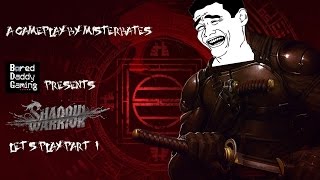 THE ABC AND 123 OF BEING A NINJA MASTER / Shadow Warrior Gameplay Part #1  with Misterbates screenshot 2