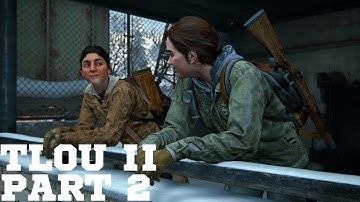 The Last of Us Part II PS5 Walkthrough Gameplay - Part 2 Overlook & Patrol - Abby Tries To Find Joel
