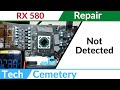 XFX RX 580 GTS Repair #1 - Not Detected