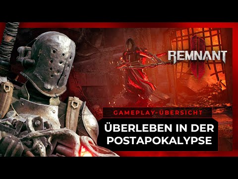 Remnant 2 | Gameplay-Übersicht | Überleben in der Postapokalypse