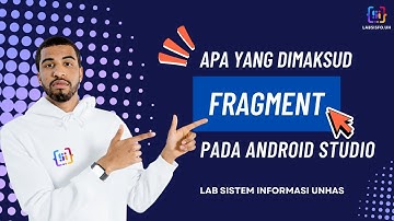 Apa Itu Fragment di Android Studio? Penjelasan Lengkap + Contoh!
