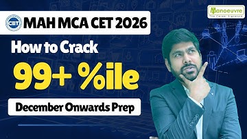 How To Score 99+%ile in MCA CET 2026 | December Onwards Preparation