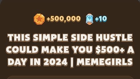 Memefi Today video code I This Simple Side Hustle Could Make You $500+ a Day in 2024 | MemeGirls