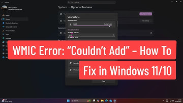 WMIC Error: “Couldn’t Add” – How to Fix in Windows 11/10