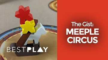 Meeple Circus: The Gist