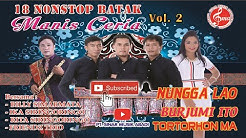 18 NONSTOP Batak Manis Ceria Vol. 2  - Durasi: 58:27. 