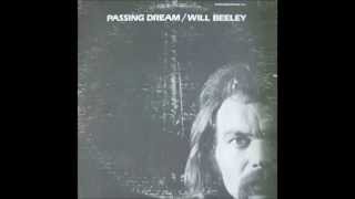 Miniatura de vídeo de "Will Beeley - Passing Dream (1979, US)"