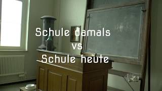 Schule damals vs heute