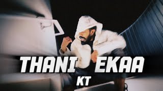 Thani Ekaa Kt තන එක Kt Official Music Video